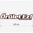 Őrület Ez! matrica
