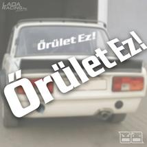 Őrület Ez! matrica